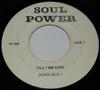 7inch Record JOHN HOLT  Till I Am Gone SP004 Soul Power Canada Reggae Ska  Dub Used