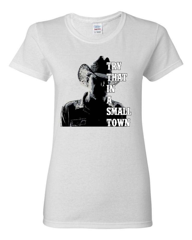 Try That In A Small Town Silhouette Womens Graphic TShirt Unisex T-Shirt XXXL