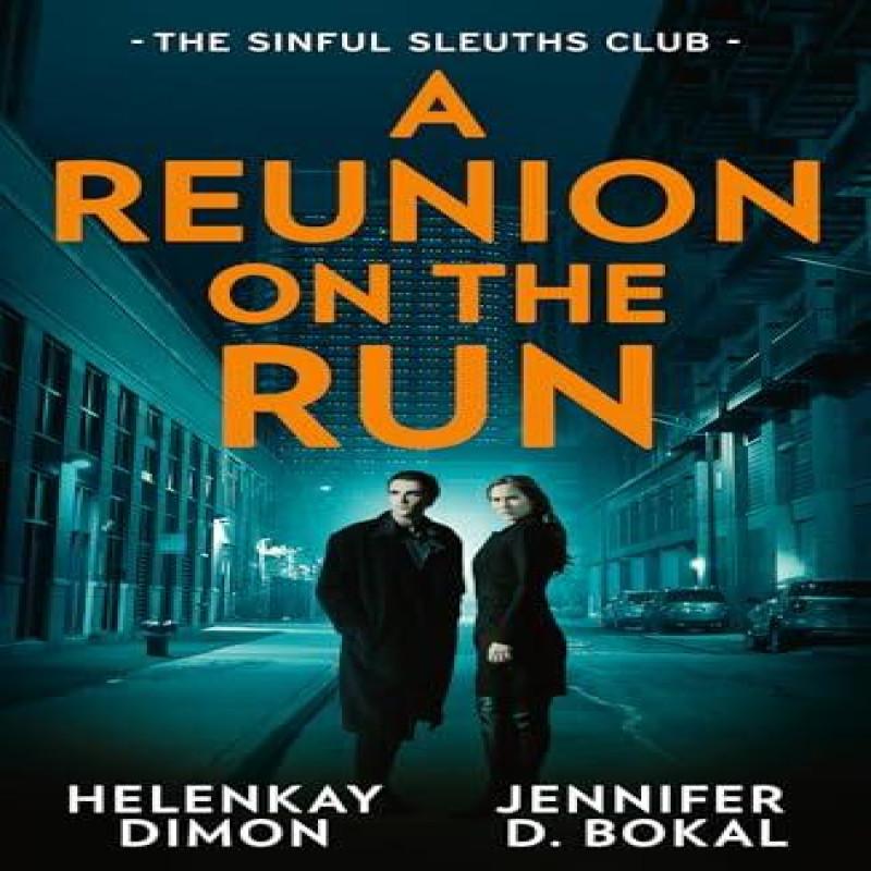 A Reunion On The Run The Sinful Sleuths Club by Jennifer D. Bokal... 9780263421095