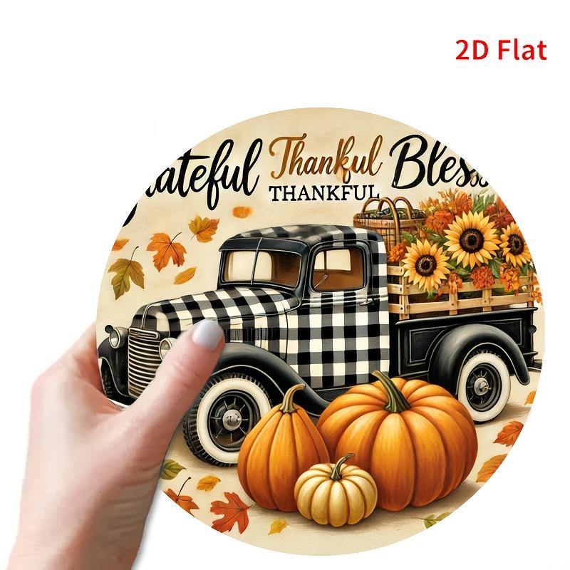 Grateful Thankful Blessed Buffalo Plaid Truck Round Metal Sign D Flat Printed Fall Pumpkin Sunflower Autumn Art Tin Plaque Fa 20x20cm(8x8inch)