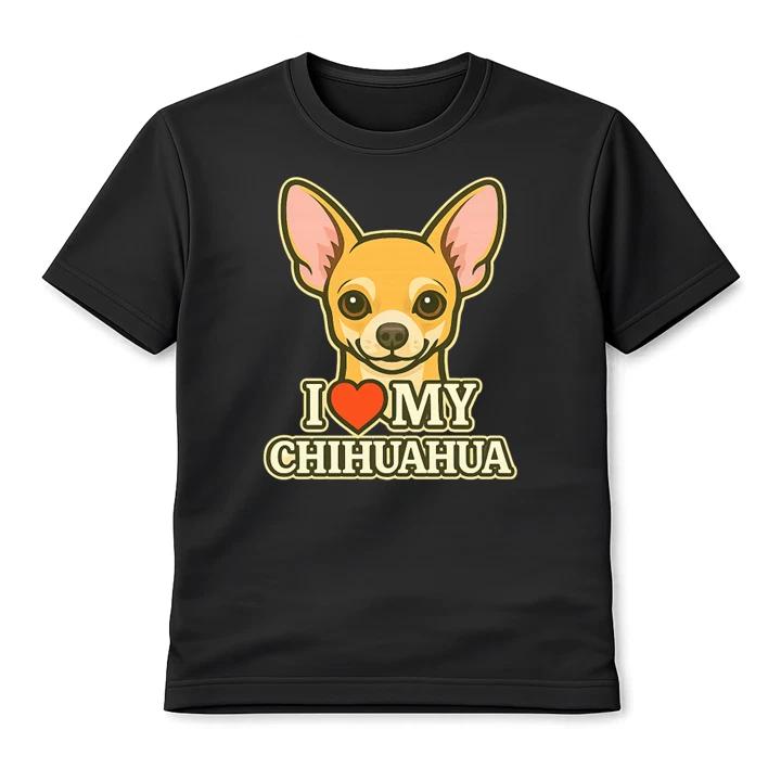 I Love My Chihuahua Cute Dog Unisex T-Shirt Puppy Lover Graphic Tee Gift M