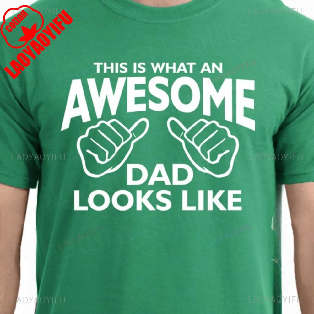 AWESOME DAD This Is What An Dad Looks Like MENS Tshirt Shirt Tshirt Gift Fathers Day Gift Funny Dad Shirt GIft for Daddy