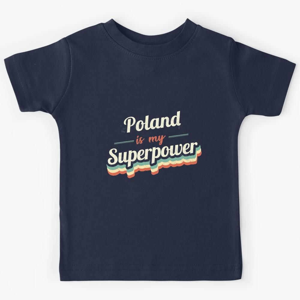 Proud to be born in Poland Kids T-Shirt 130