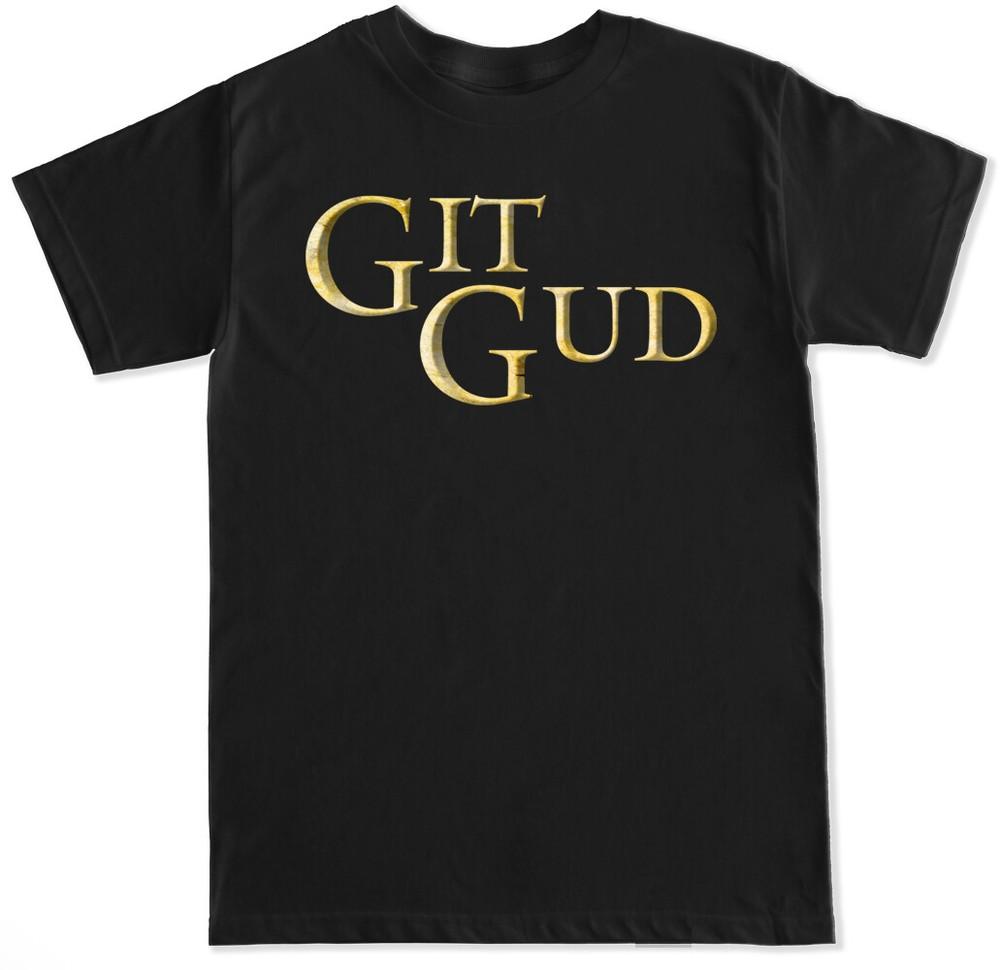 GIT GUD VIDEO GAMES GAMER RETRO PS RPG SOULS MEME CLASSIC GOTY BOX MENS T SHIRT Unisex T-Shirt XXXL