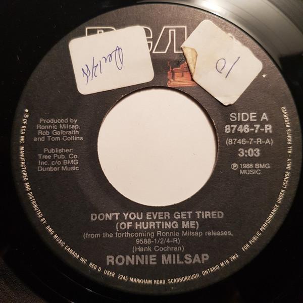 

7inch Record RONNIE MILSAP Dont You Ever Get Tired Of Hurtin 87467R RCA 1988 Canada CountryFolk Used