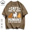 Cat Make Me Happy Design Unisex T Shirts Fashion All-Match T-Shirt Cotton Casual Clothing Summer Loose Unisex Retro Streetwear