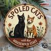 Metal Poster Wall Art Spoiled Cat Flowers Kitchen Sign