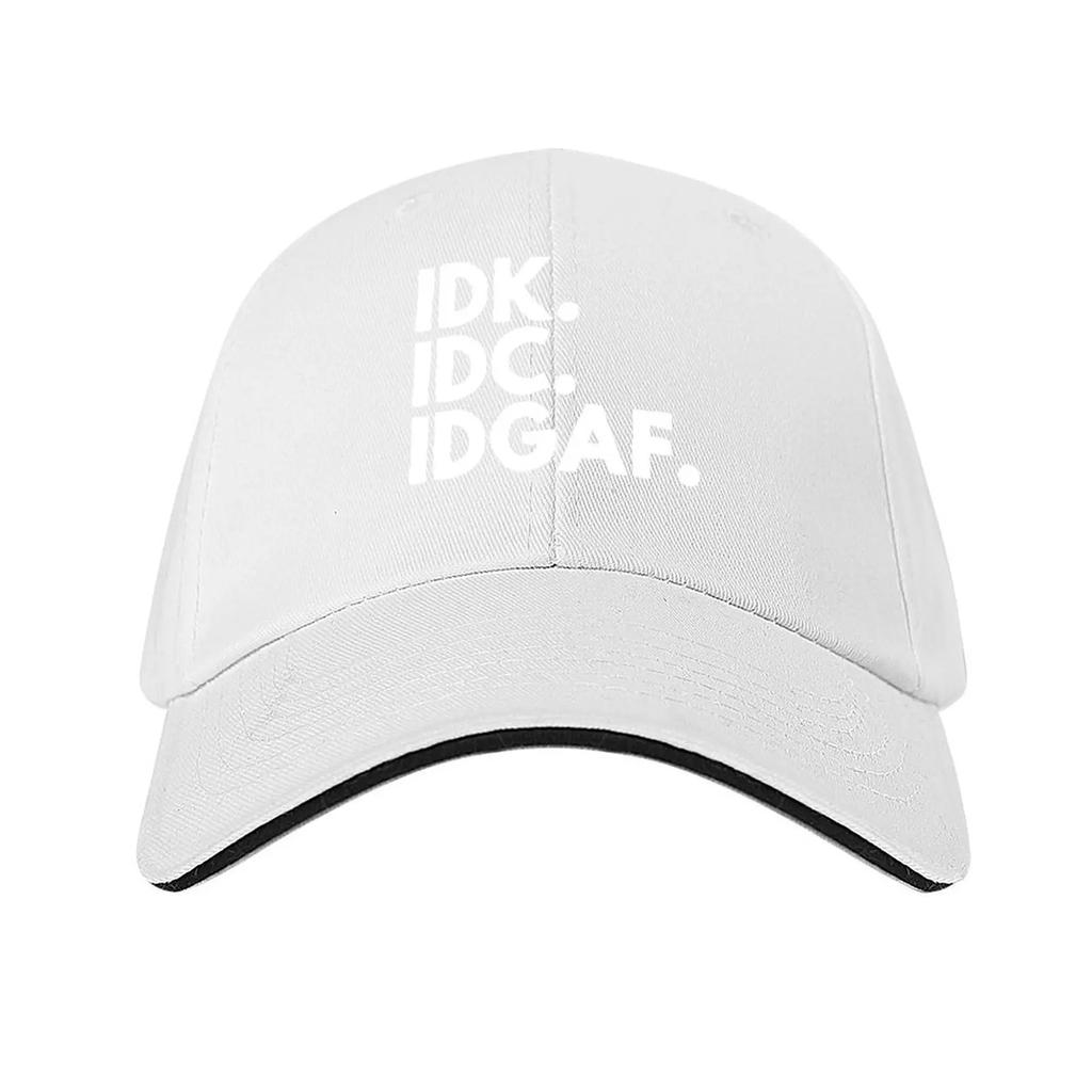 IDK. IDC. IDGAF Baseball Cap luxury woman cap |-F-| Trucker Cap Thermal Visor Elegant Women's Hats Men's