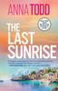 The Last Sunrise by Anna Todd Paperback Book 9781398551107