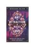 The The Art of Attraction & Rules of Love : Master the Game of Love, Desire, and Respect. Book