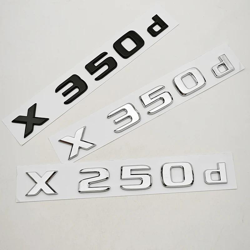 3D ABS Car Letters Rear Trunk Badge Logo X250d X350d Emblem Decals For Mercedes Benz Pickup Truck X250d X350d Tail Accessories JZX4
