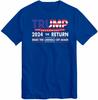 Donald Trump 2024 T Shirt Us Elections The Return Make Liberals Cry Again Top Te
