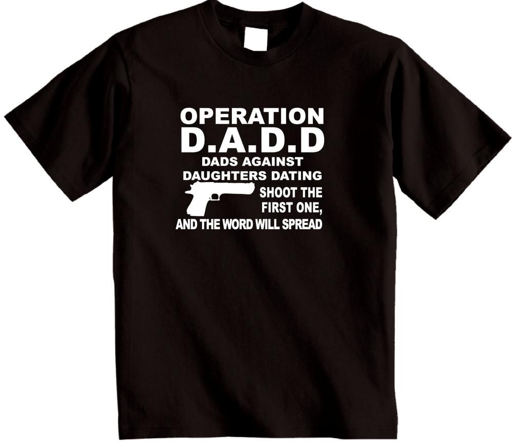 

Dads Against Daughters Dating T-Shirt Fathers desert eagle spoof gun t shirt L