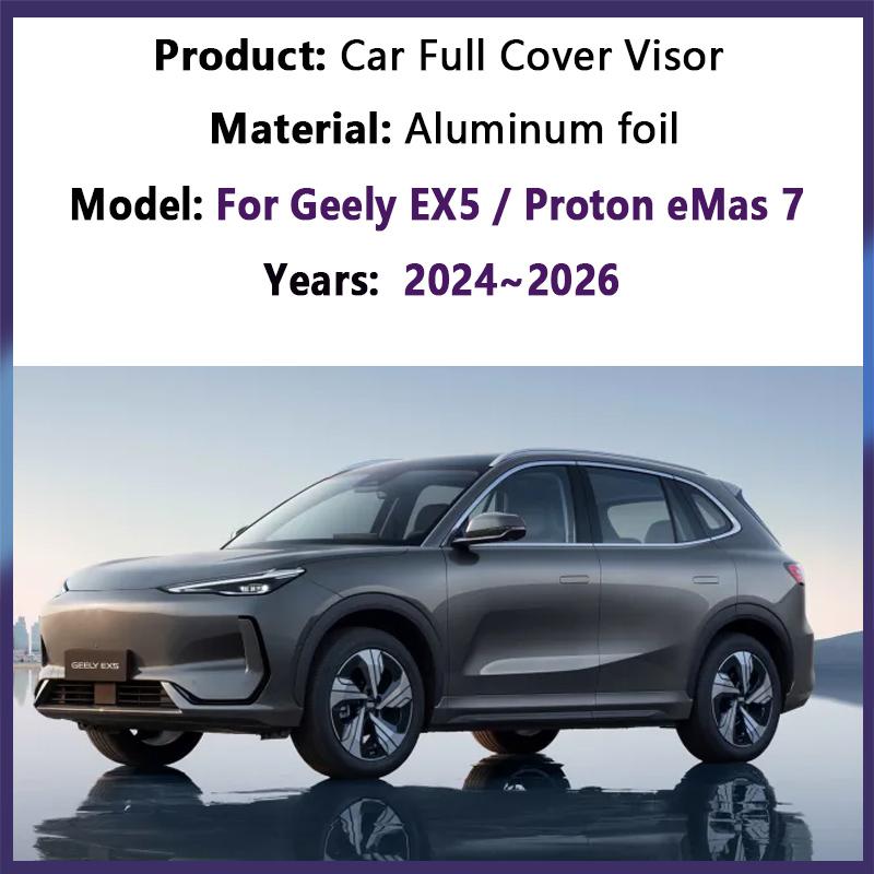 Car Sunshades For Geely EX5 Galaxy E5 Proton eMas 7 2024 2025 2026 Visor Window Curtain Windshield Sunscreen Tools Accessories