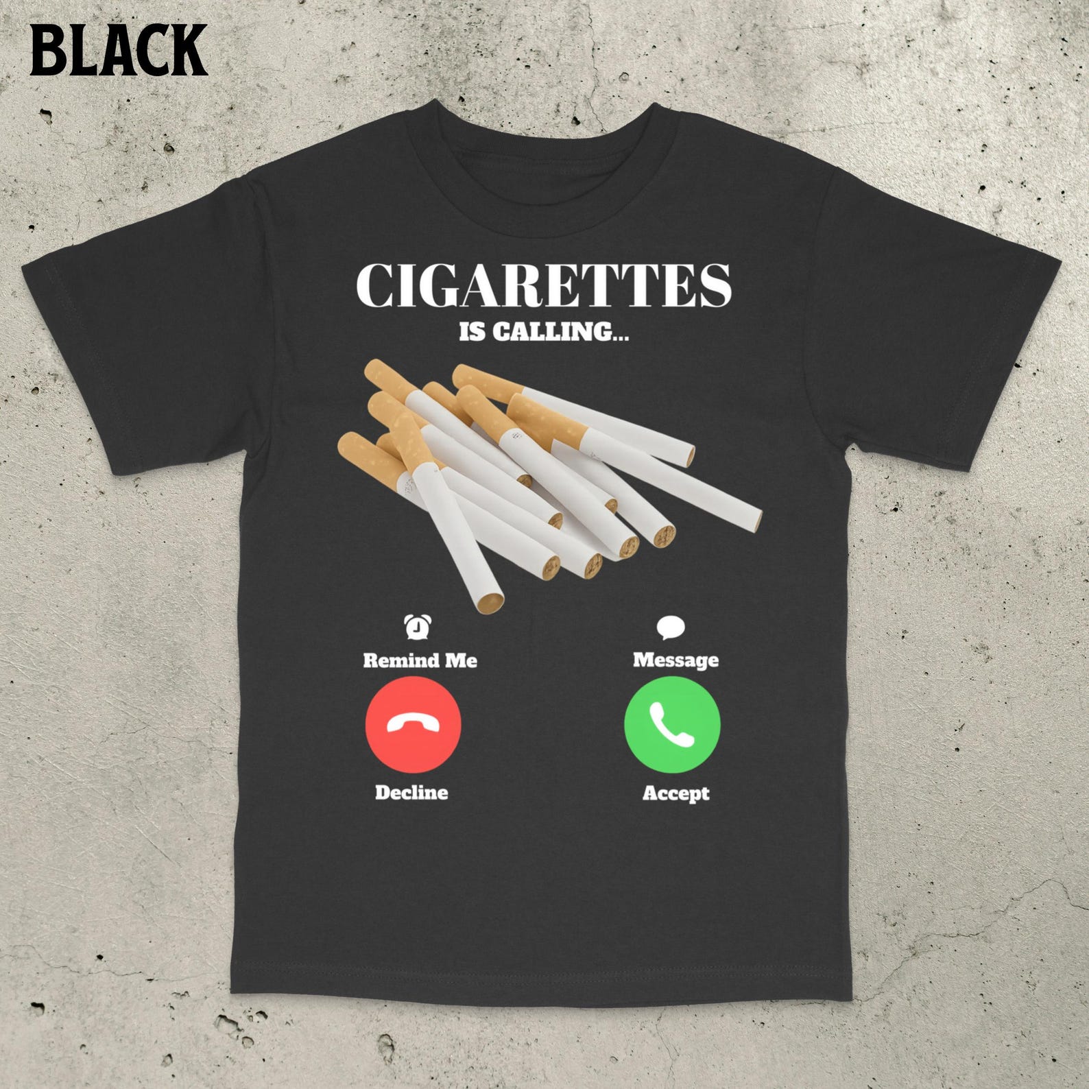 Cigarettes Is Calling Shirt, Funny Meme Shirt, Smoker Shirt, Funny Smoker Shirt, Smoking Shirt, Bold Statement Shirt, Offensive Meme Shirt S