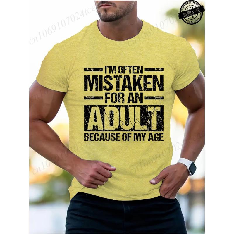 

Men s Summer T-Shirts I’m Often Mistaken for An Adult Because of My Age Graphic Tshirts Funny Adulting Quote Shirt Design Tops S