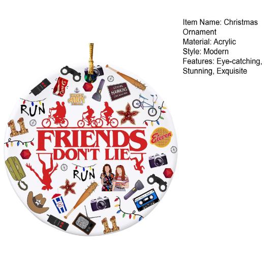 Friends Don't Lie Christmas Ornament Funny Acrylic Xmas Tree Hanging Decoration Holiday Gifts for Friends Family Fans Secret Santa Stocking Stuffer