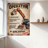 Vintage Metal Tin Sign Heavy Equipment Operator with Excavator & Whimsical Nonsense Text, Funny Home Bar Man Cave Decor for Cons