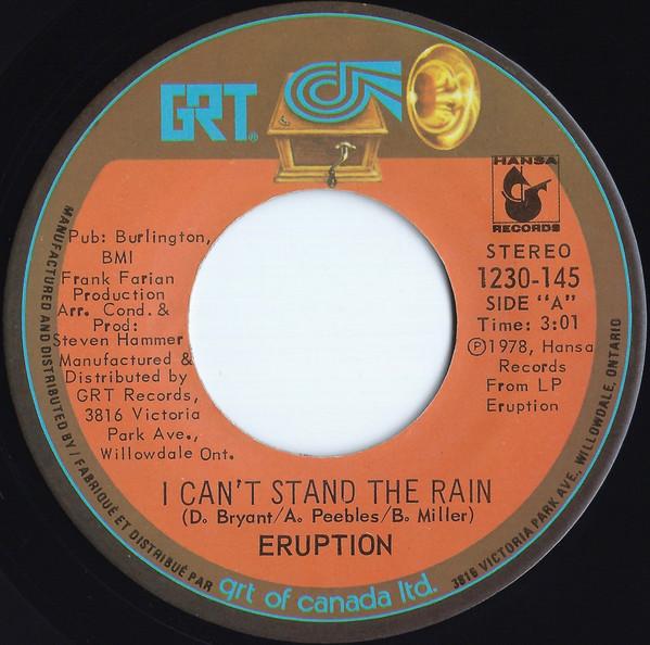 

7inch Record ERUPTION - I Can t Stand The Rain 1230145 GRT 1978 Canada Soul/Funk Used