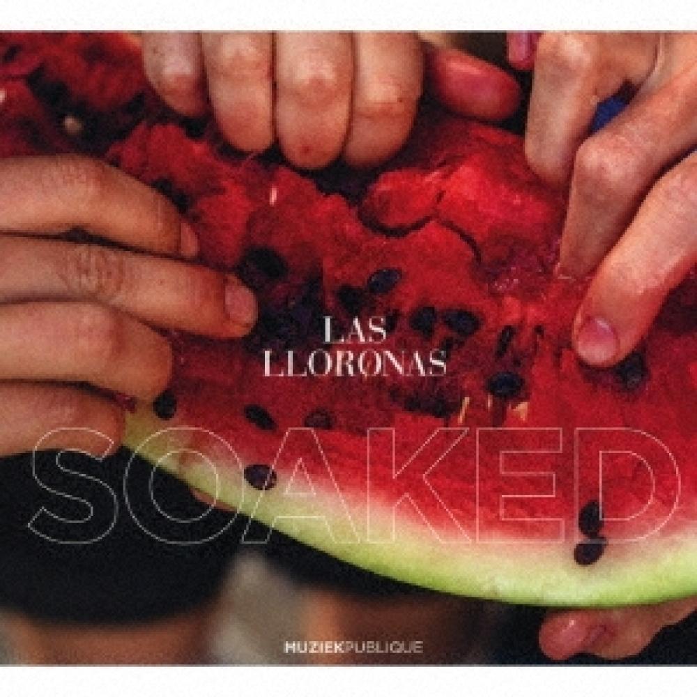 

Las Lloronas Soaked