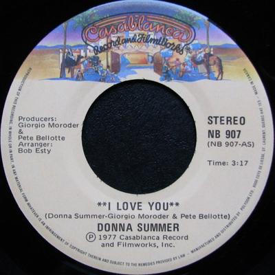 7inch Record DONNA SUMMER  I Love You NB907 CASABLANCA 1977 Canada Dance  Electronica Used