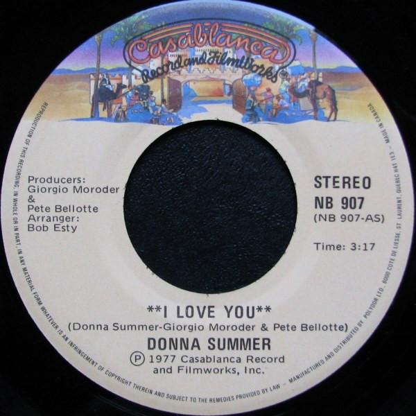 7inch Record DONNA SUMMER I Love You NB907 CASABLANCA 1977 Canada Dance Electronica Used