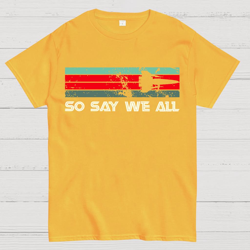 So Say We All Battlestar Galactica Unisex Heavyweight 100% Cotton T-shirt
