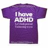 I Have ADHD Let’s Both Pretend I’m Listening To You Attention Deficit HyperActive Disorder T-Shirt Plus Sizes T Shirts Men