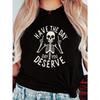 Skeleton Funny Quote Graphic Tee Oversized Short Sleeve Edgy Casual Top
