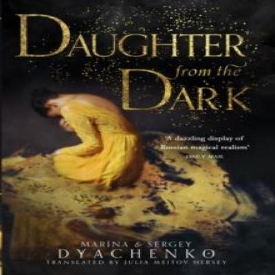 Daughter from the Dark by Sergey Dyachenko Paperback Book 9780008373108