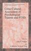 The Cross-Cultural Assessment of Psychological Trauma and PTSD Book