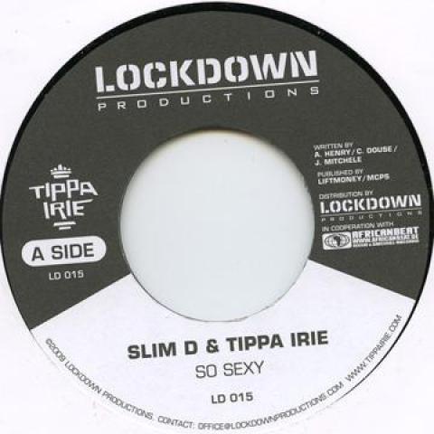 

7inch Record SLIM D & TIPPA IRIE / TIPPA IRIE - So Sexy / Arabian Dance LD015 Lockdown Produc 2009 UK Reggae, Ska & Dub
