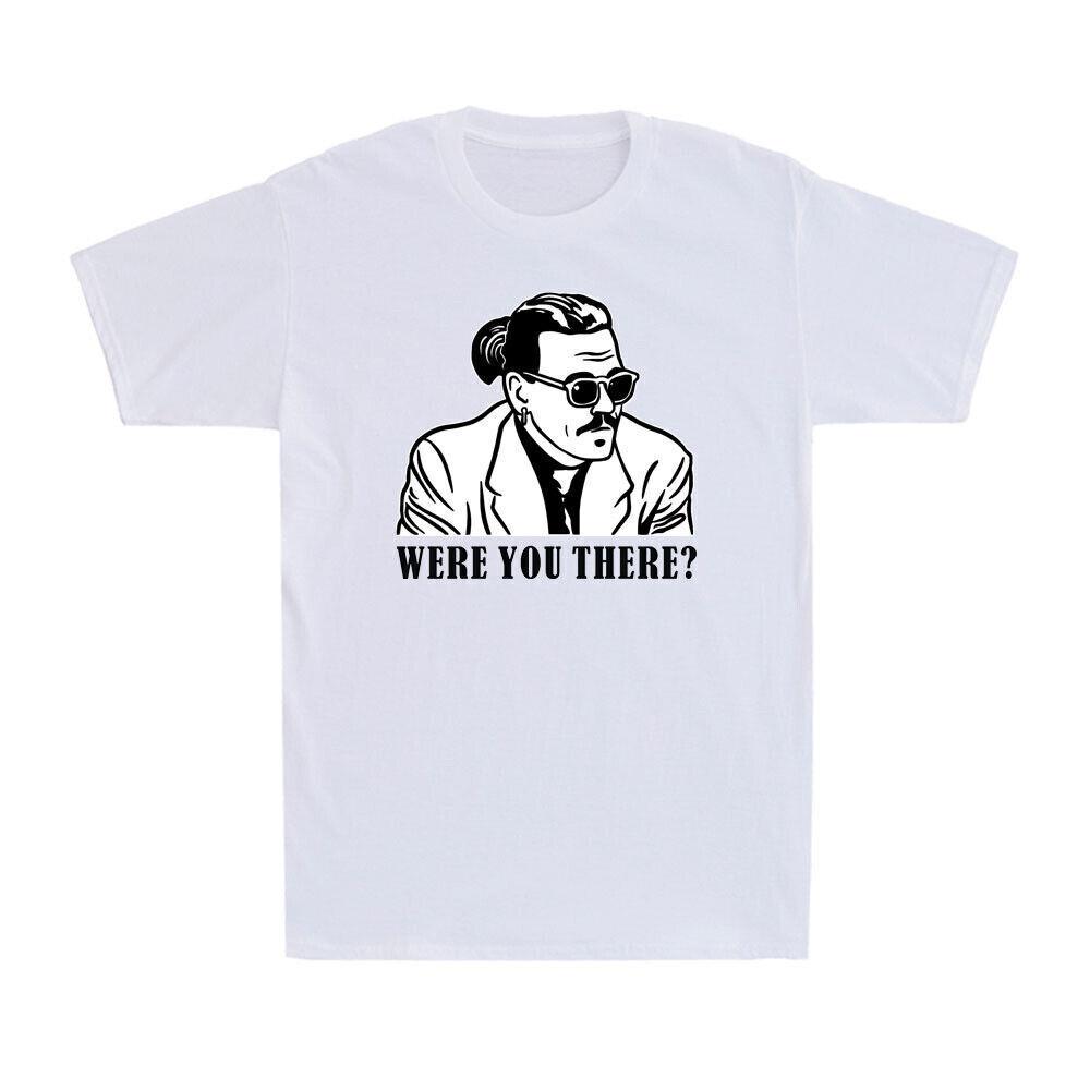 Were You There Shirt Funny Equality Social Justice Political Joke Men s T-Shirt XXL