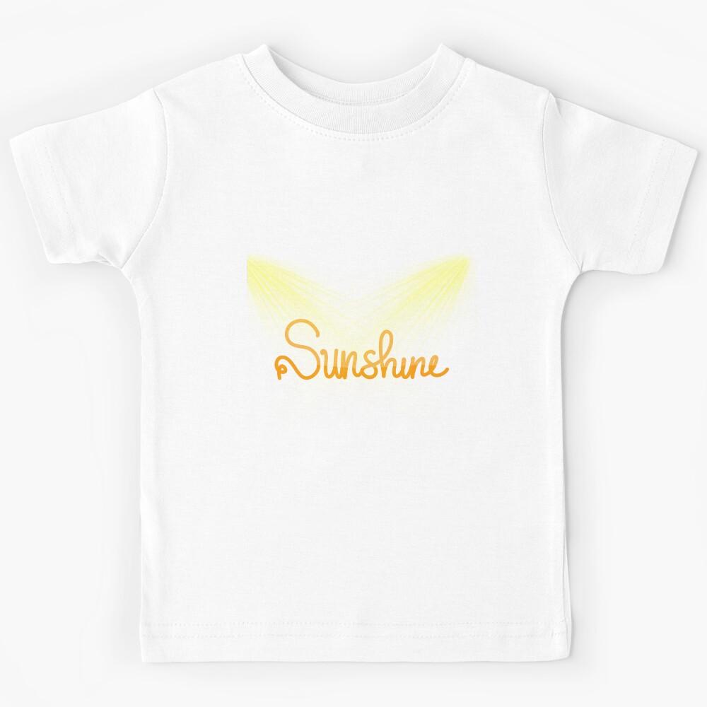you sunshine you temptress Kids T-Shirt 150