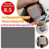 Para Honeywell PTM7950 Almofada de Dissipação de Calor Patch 8.5W/mK Pasta Térmica Condutora de Calor para CPU Patch Almofada Leve para Laptop GPU CPU