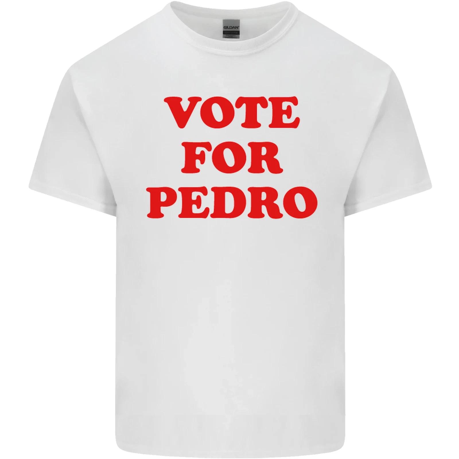 

Vote For Pedro Kids T-Shirt Childrens 4XL