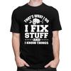 Custom I Fix Stuff T Shirts for Men 100 Cotton Tee Tops Mechanic Engineer Gift Tshirts Short Sleeve Fashion Tshirt Clothes