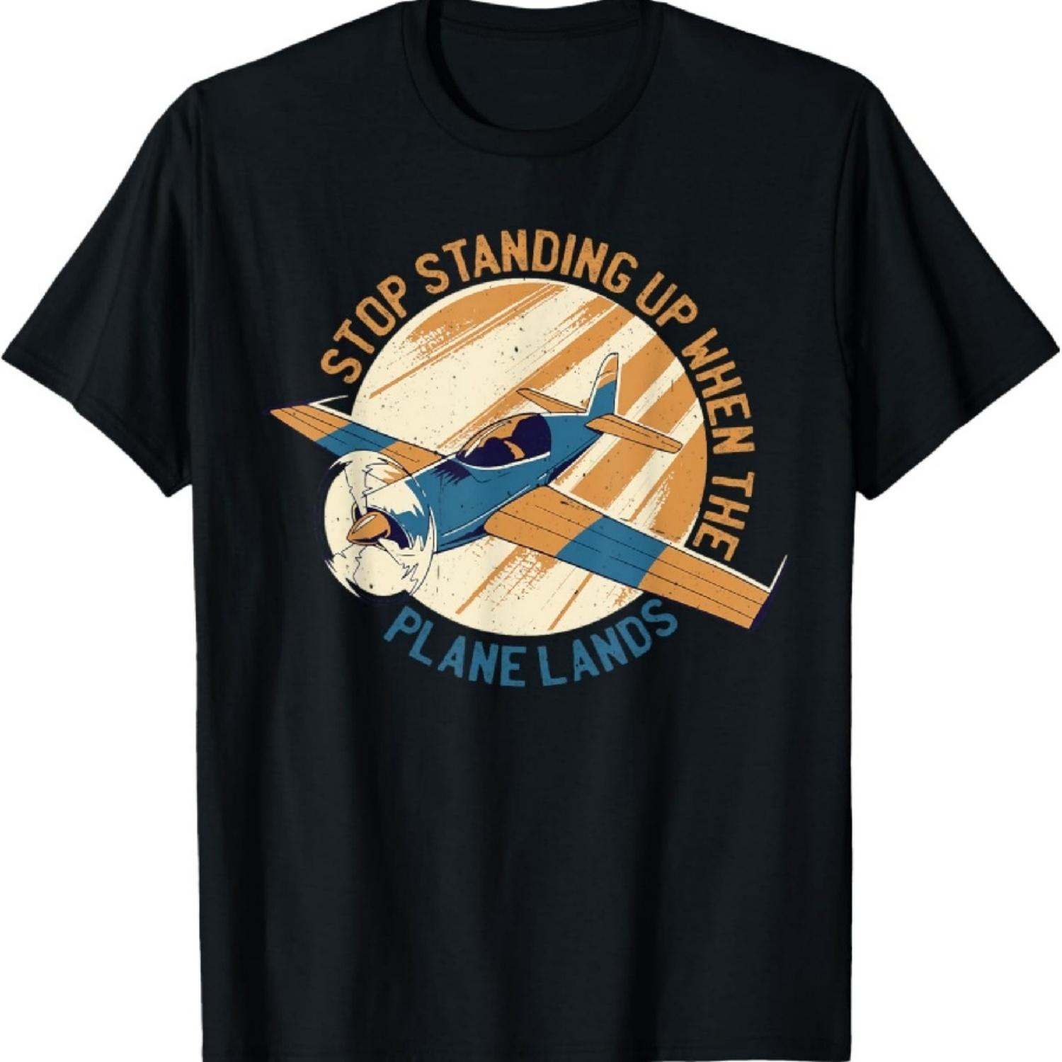 

Stop Standing Up When The Plane Lands --- T-Shirt XXXXXL чёрный