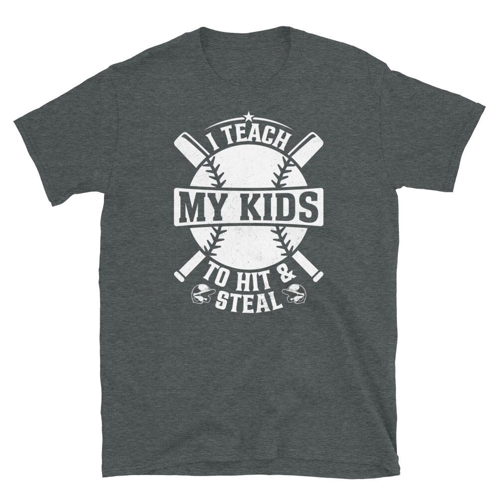 

Я учу своих детей бить и красть бейсбол софтбол Унисекс футболка с коротким рукавом M