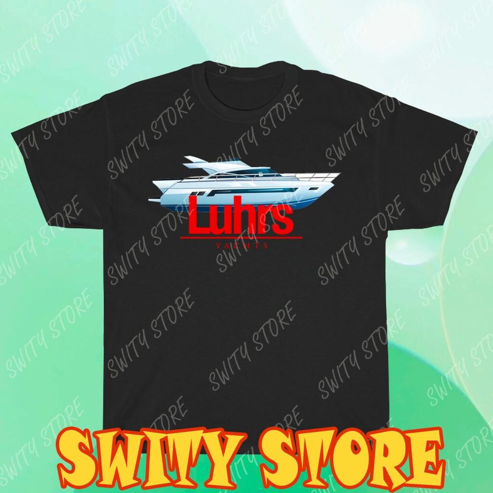 

New Shirt Luhrs Yachts Logo 2Sided T-Shirt Logo T-Shirt Funny Size S to 5XL M
