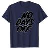 Unisex Cotton T Shirt Bold Brush Stroke No Days Off Letter Print Fitness Workout Motivational Gym Training Casual Daily Wear Tops