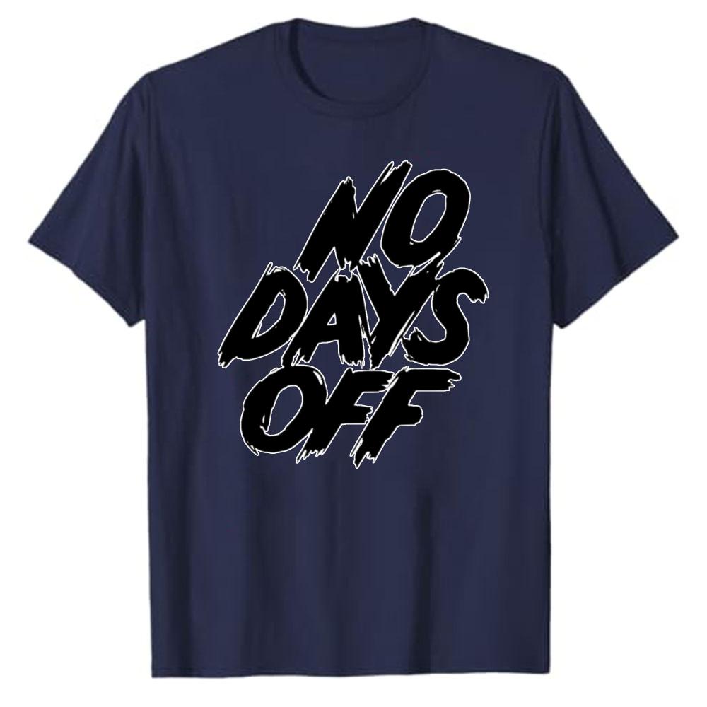 Unisex Cotton T Shirt Bold Brush Stroke No Days Off Letter Print Fitness Workout Motivational Gym Training Casual Daily Wear Tops