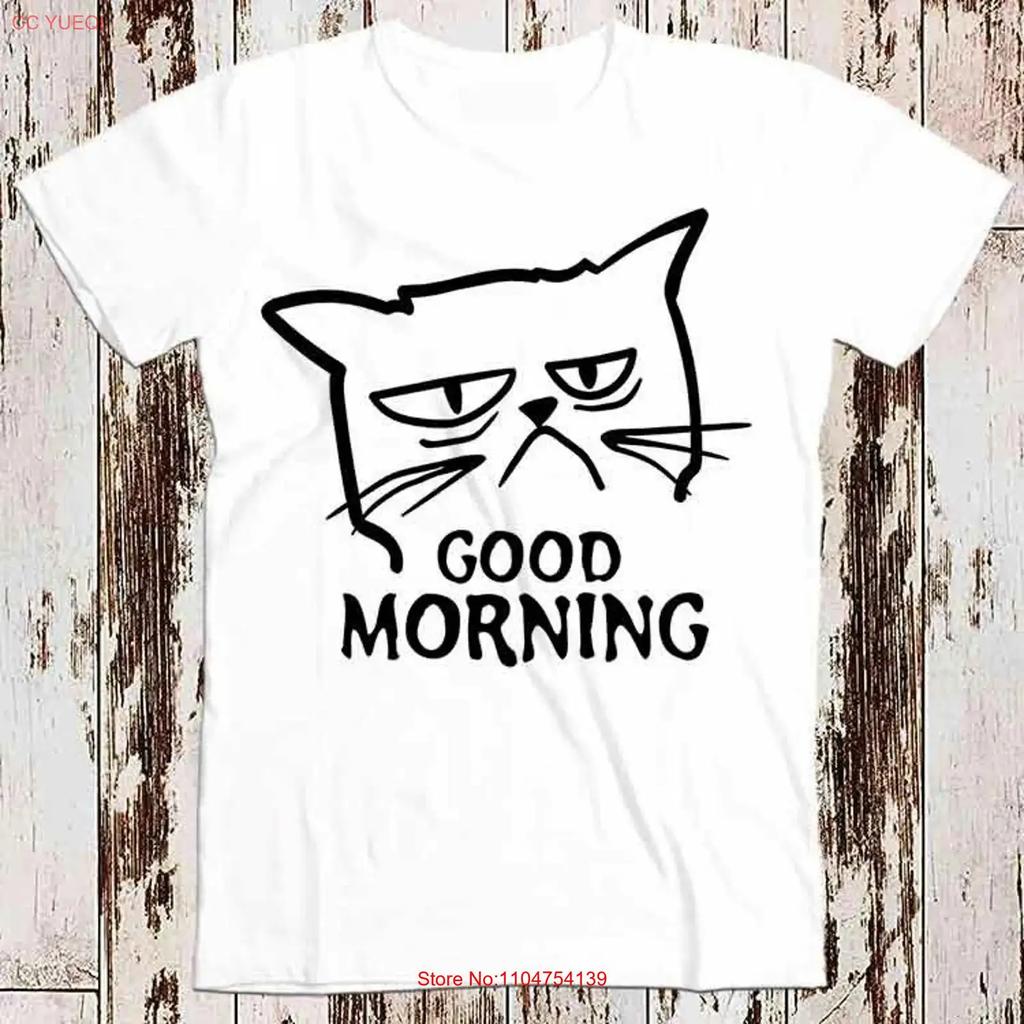 Unimpressed Cat Good Morning Kitten Meow Pet T Shirt 8662 vintage Washed streetwear designer clothes Stretched Casual Slightly