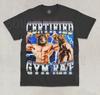 Certifierad Gymråtta T-shirt Rolig Meme Gymälskare Tyngdlyftning Unisex Skjorta