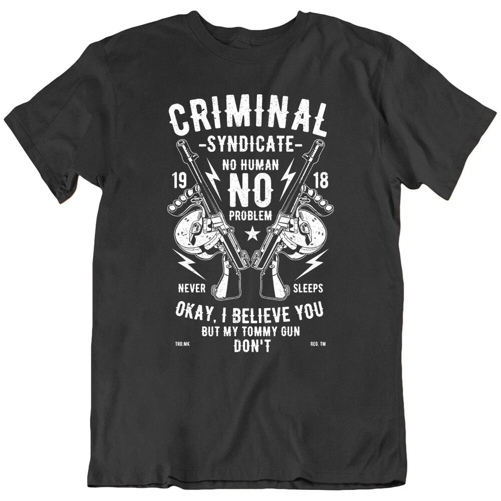 

Cowboy Movie Gun Criminal Syndicate Funny comedian, actor T Shirt Tee Gift New 3XL