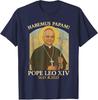 Habemus Papam Pope Leo Robert Prevost Pope TShirt Catholic Faith Pope XIV Devotion Da Pope Malört  Savior Meme Design Y2k Tee