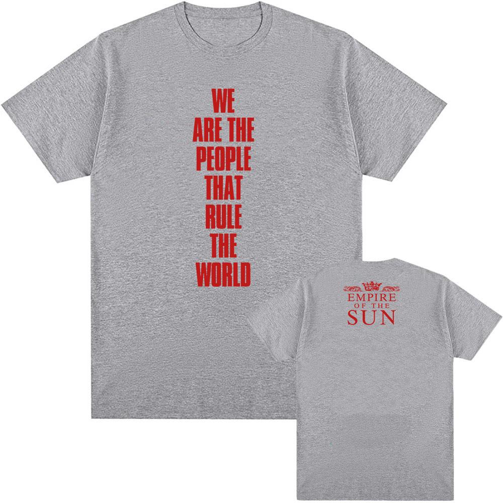 Wir sind das Volk T-Shirt Musikgruppe Empire of The Sun T-Shirts Kurzarm Baumwolle Unisex Streetwear Grafik Kleidung für Männer