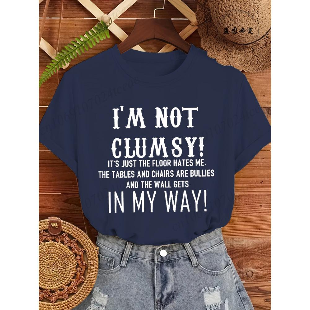 I'm Not Clumsy Funny Saying Cool Sarcastic Print Women's Tee Clothing, Funny Women T-Shirts Top,short Sleeve Tee Shirts Clothing