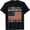 Retro American Flag "I Miss the America I Grew Up In" T-Shirt