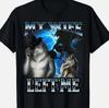 Unisex Shirt Cotton Oversize Large Size Funny Alpha Wolf Meme My Wife Left Me Bootleg T